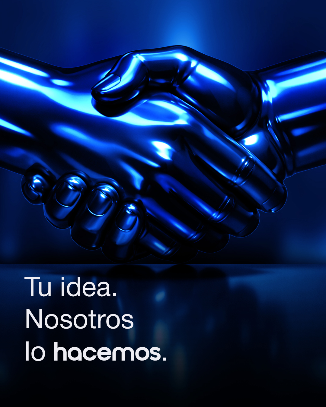 Tu idea, nosotros lo hacemos